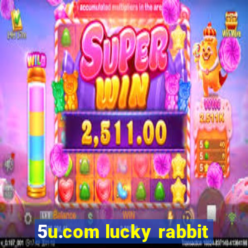 5u.com lucky rabbit